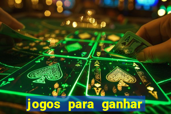 jogos para ganhar dinheiro de verdade sem depositar